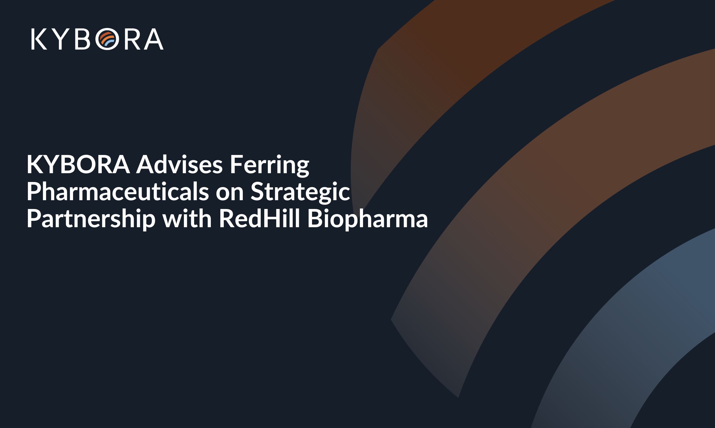 KYBORA Advises Ferring Pharmaceuticals on Strategic Partnership with RedHill Biopharma
